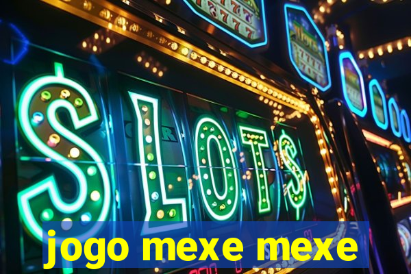 jogo mexe mexe